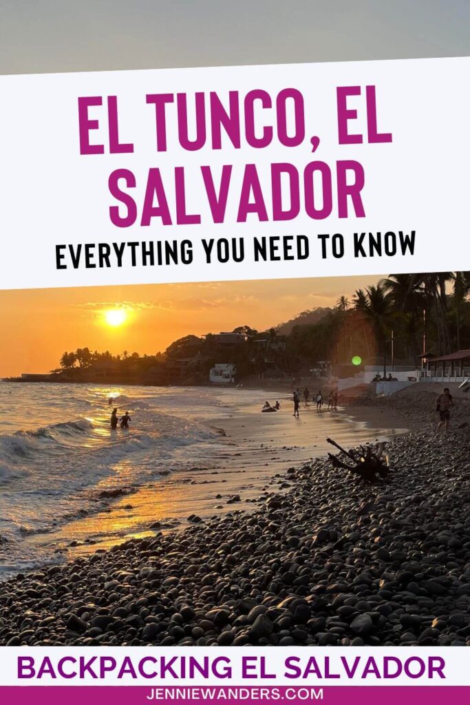 El Tunco El Salvador: COMPLETE Guide