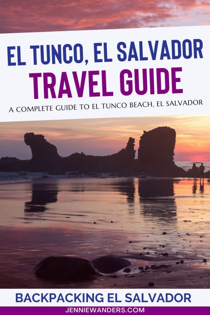 El Tunco El Salvador: COMPLETE Guide